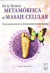 De La Técnica Metamórfica Al Masaje Celular